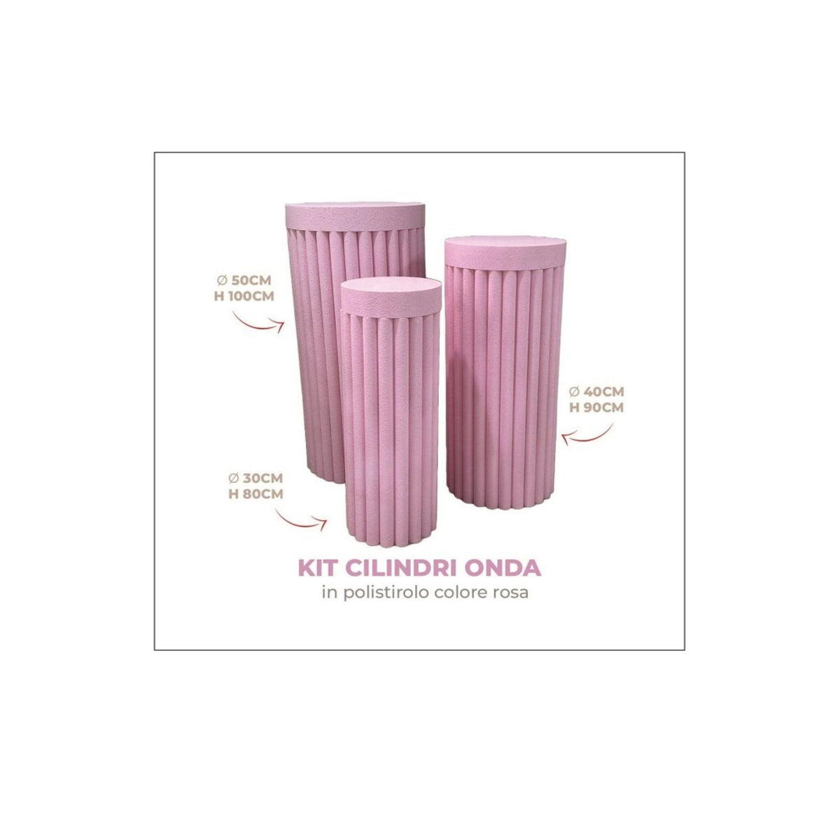 Kit Cilindri Polistirolo Onda Rosa per allestimenti pz 3 a cf. varie Altezze e Diametro